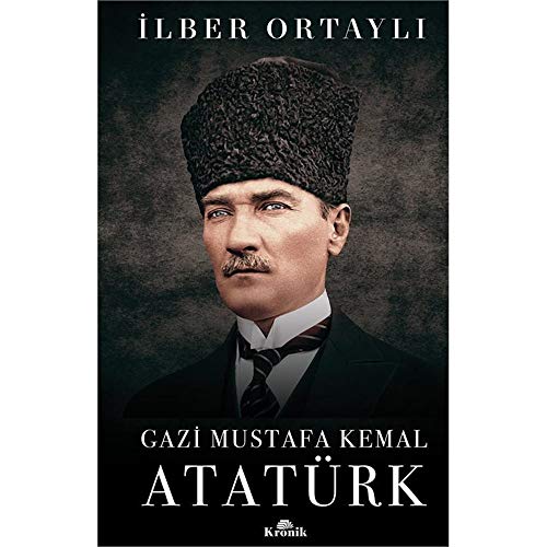 Gazi Mustafa Kemal Atatürk (Ciltli) (Turkish Edition) - Görsel 2
