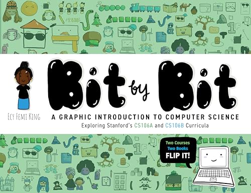 Bit by Bit A Graphic Introduction to Computer Science