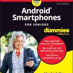 Android Smartphones For Seniors For Dummies (For Dummies (Computer/Tech))