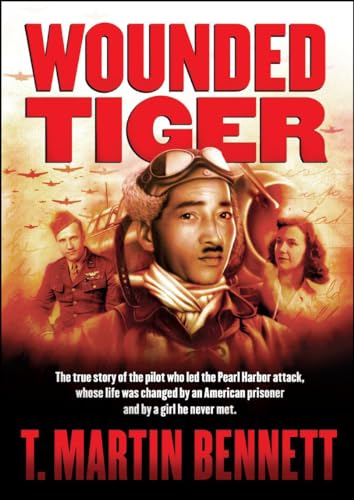 Wounded Tiger The Transformational True Story of the Japanese Pilot Who Led the Pearl Harbor Attack (A World War 2 Nonfiction Novel) - Görsel 1