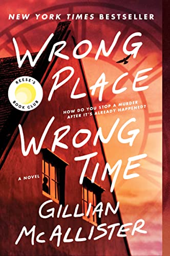 Wrong Place Wrong Time A Reese's Book Club Pick