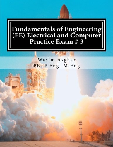 Fundamentals of Engineering (FE) Electrical and Computer - Practice Exam # 3 Full length practice exam containing 110 solved problems based on NCEES® FE CBT Specification Version 9.4 - Görsel 1
