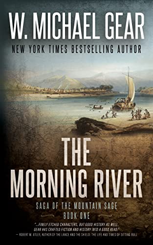 The Morning River Saga of the Mountain Sage, Book One: A Classic Historical Western Series