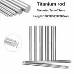1-5 adet Titanyum Çubuk Uzunluğu 100mm-300mm Ti Bar Sınıf GR2 Çubuk Yuvarlak Çubuk, Çap 2mm-19mm - AliExpress