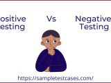 Positive And Negative Testing Difference In Software Testing