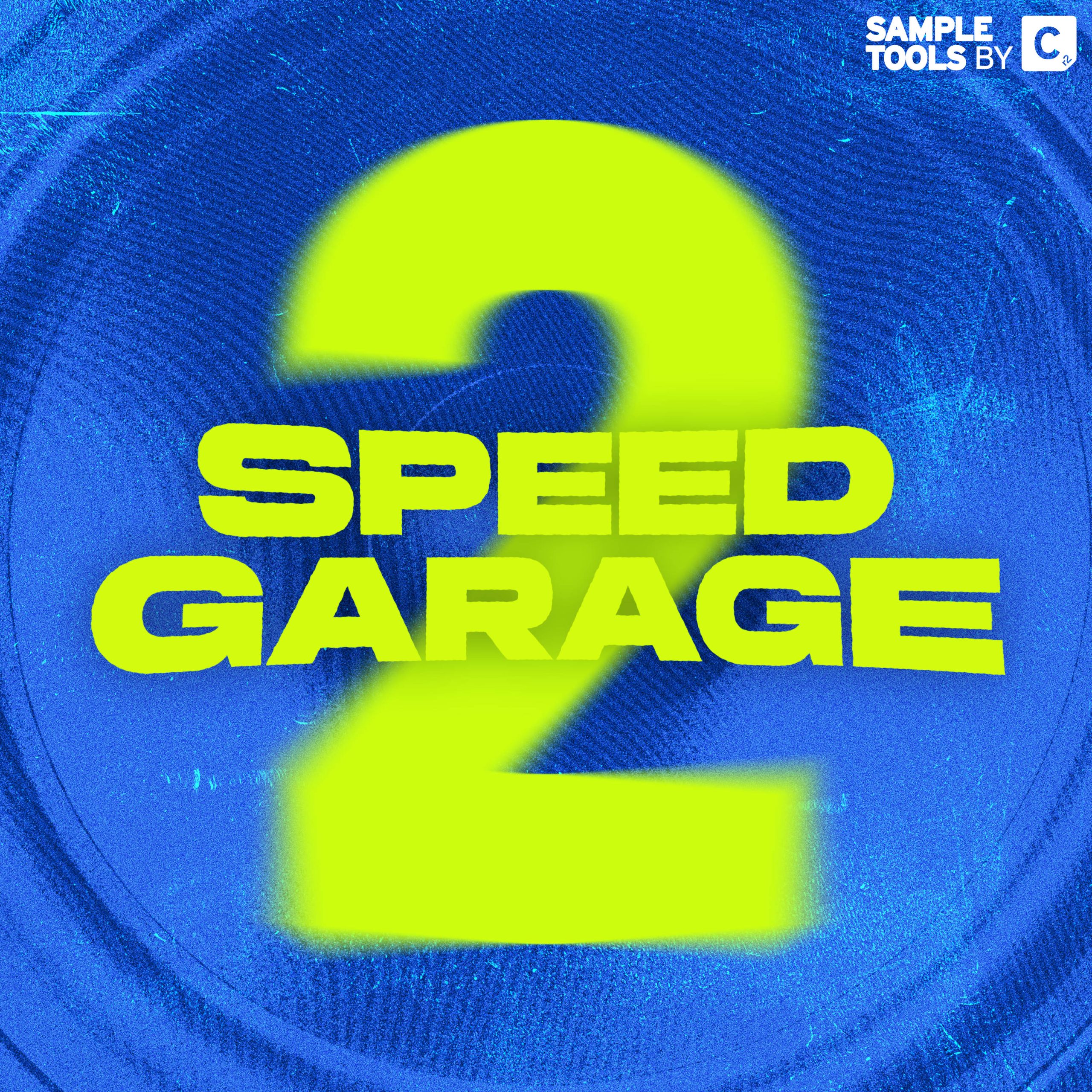 SPEED GARAGE Vol. 2 || Sample Tools by Cr2