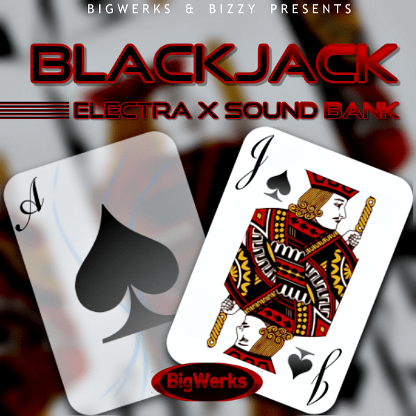 Big Werks – Blackjack – Electra X (SYNTH PRESET)