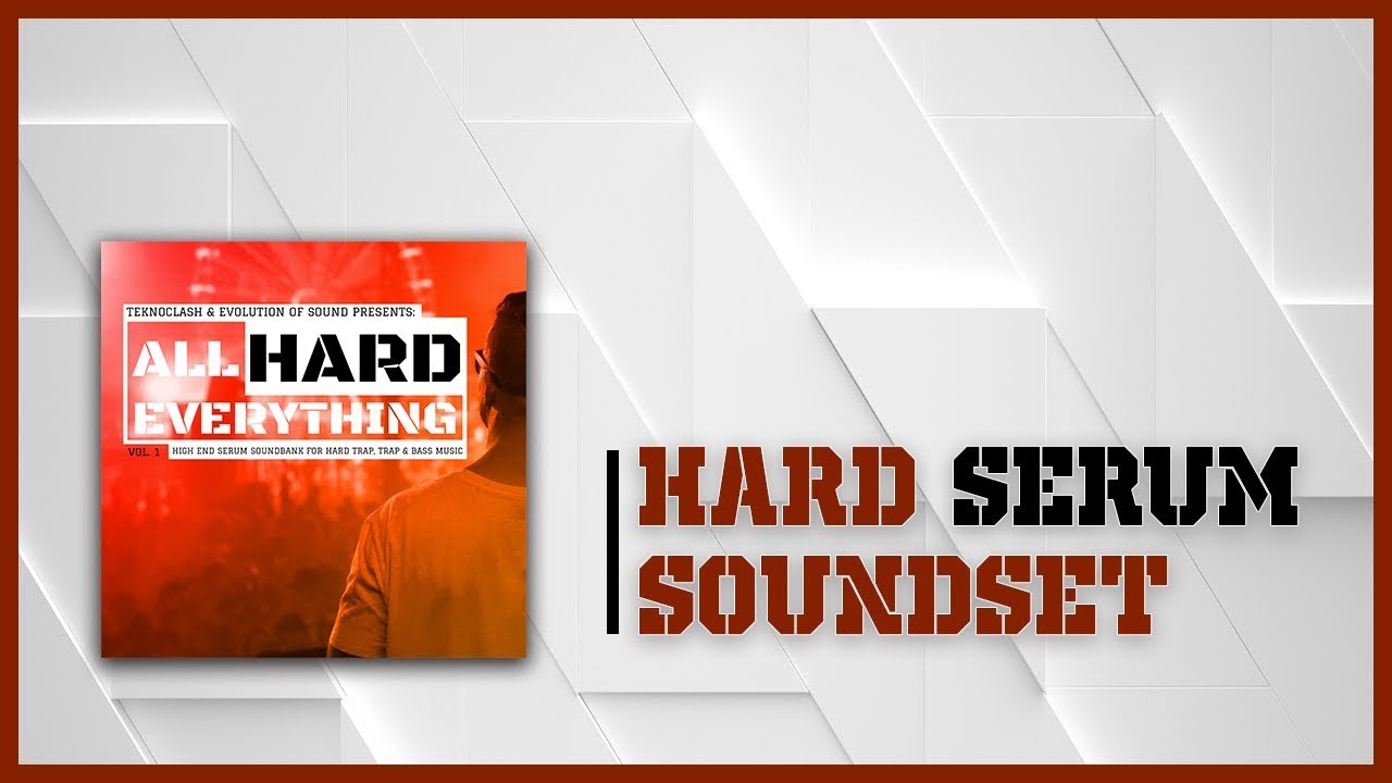 Evosounds – All Hard Everything (SERUM, ABLETON)