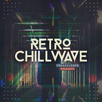 Freaky Loops – Retro Chillwave (WAV)