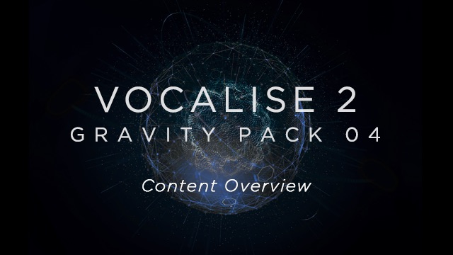 Heavyocity – Vocalise Gravity Pack 2 v1.1.0 (KONTAKT)
