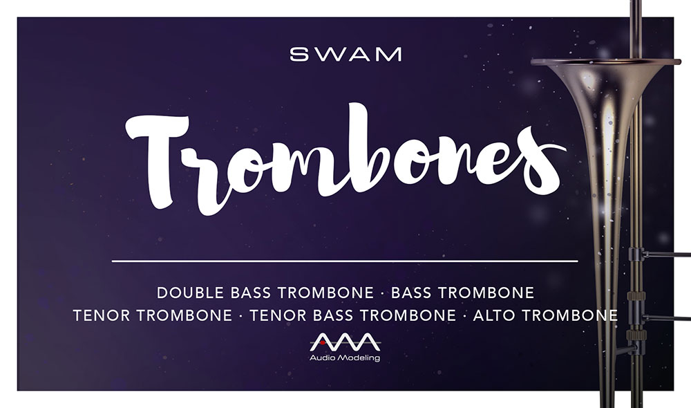 Audio Modeling – SWAM Trombones 1.0.0 STANDALONE, VSTi, VSTi3, AAX x64