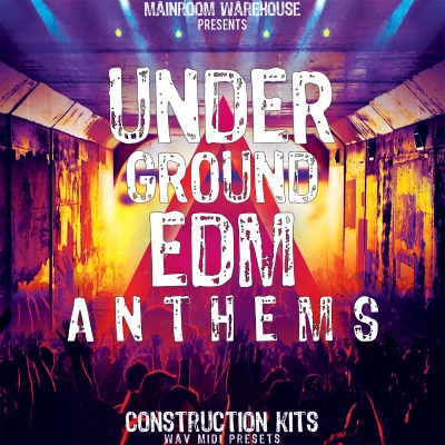Mainroom Warehouse – Underground EDM Anthems