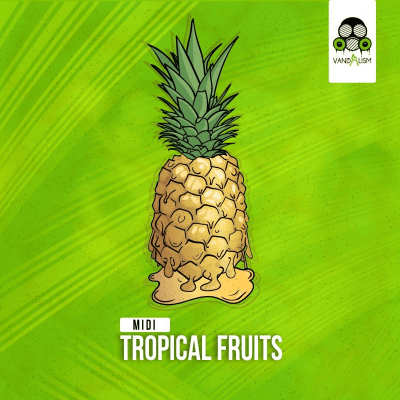 Vandalism – MIDI: Tropical Fruits (MIDI)