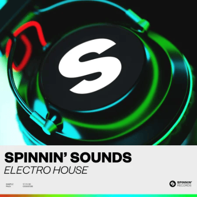Spinnin ‘Records – Spinnin’ Sounds Electro House Sample Pack