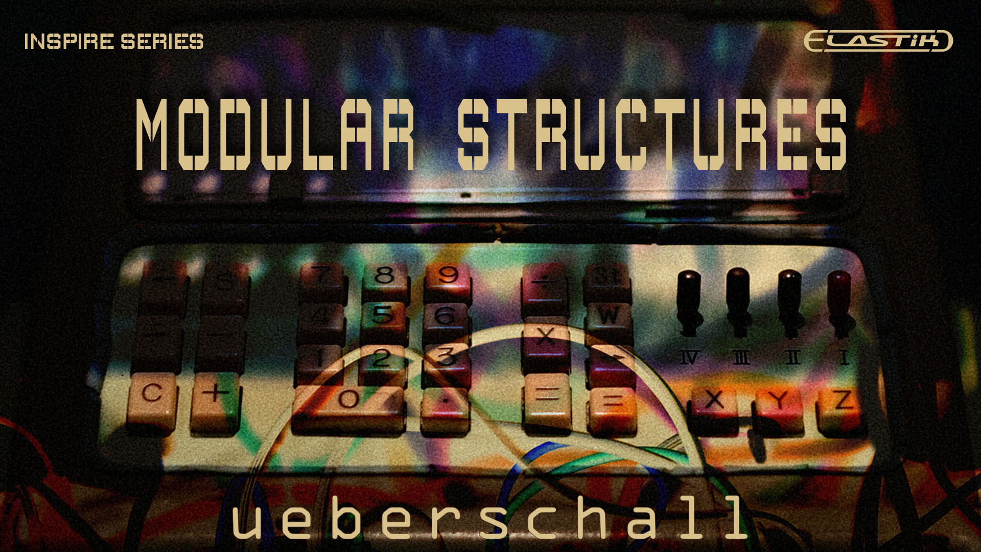 Ueberschall – Modular Structures (ELASTIK)