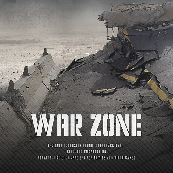 Bluezone Corporation – War Zone. Designed Explosion Sound Effects (AIF, WAV)