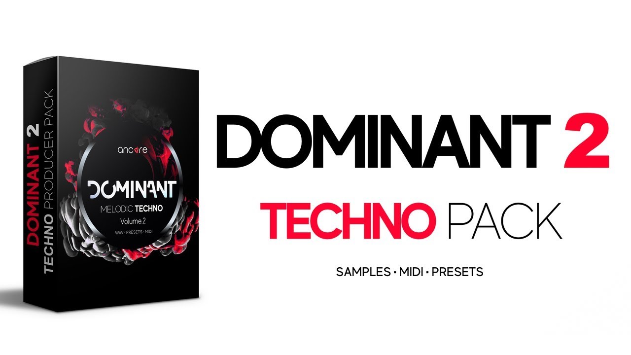 Ancore Sounds – DOMINANT 2 Melodic Techno