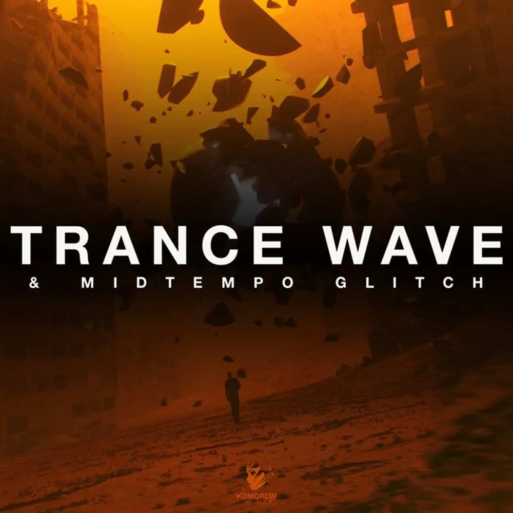 Komorebi Audio – Trance Wave & Midtempo Glitch (WAV)