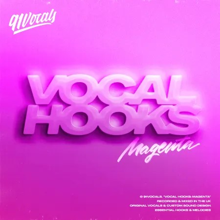 91Vocals – Vocal Hooks Magenta (WAV) 