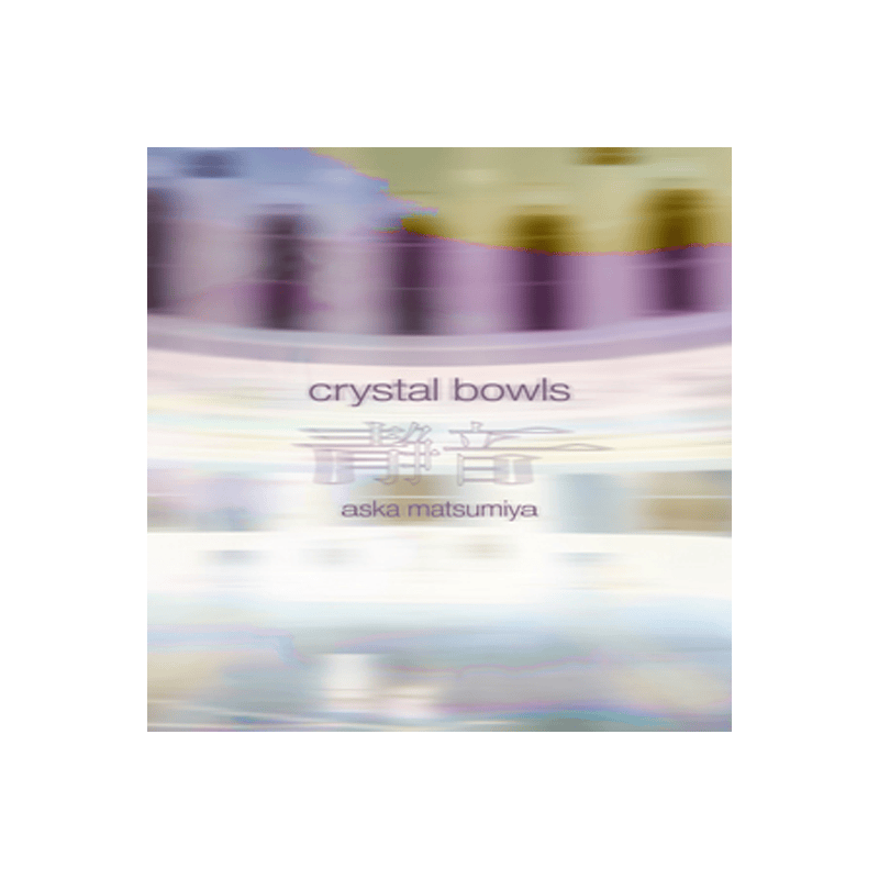 Spitfire Audio – Aska Matsumiya – Crystal Bowls (KONTAKT)