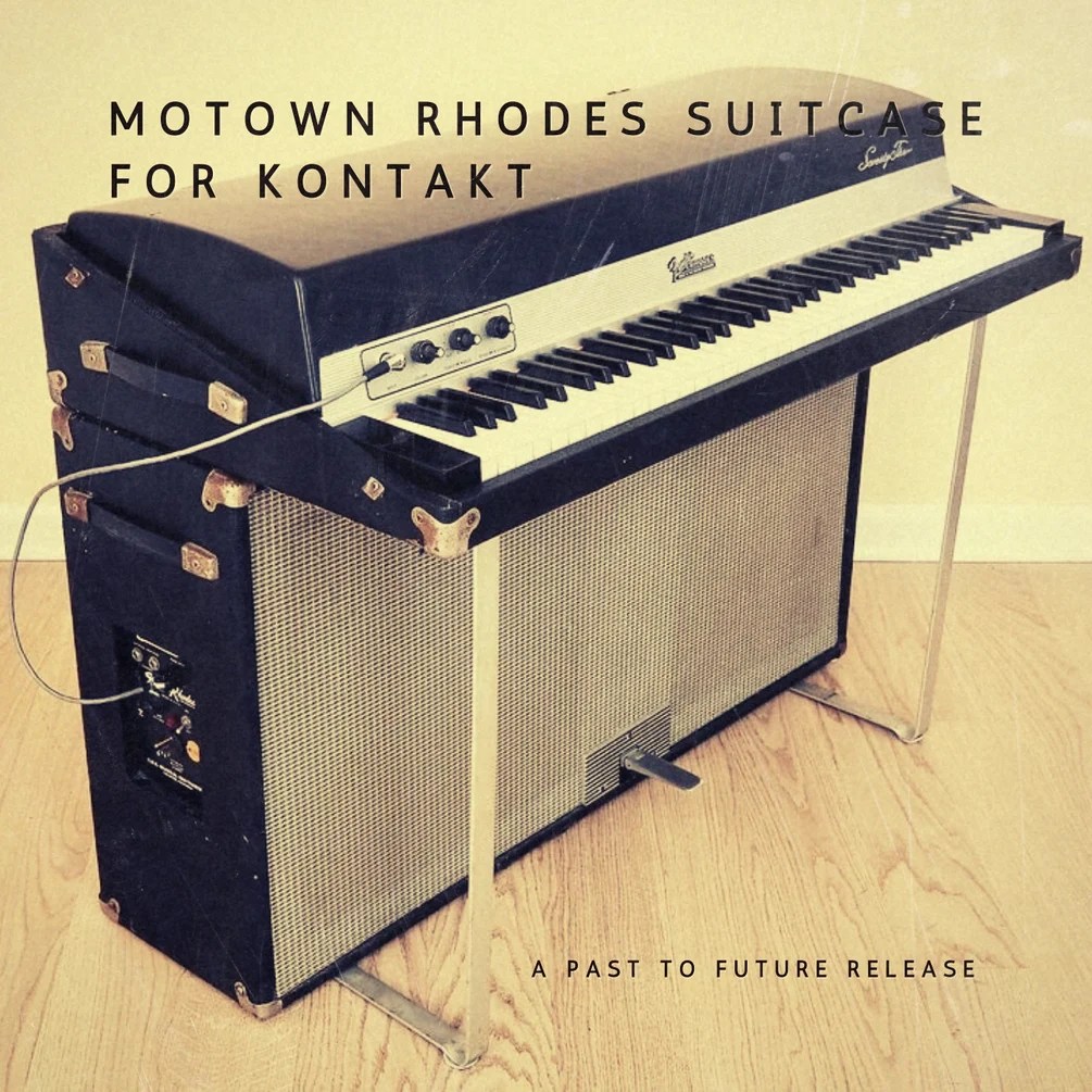 Past to Future Reverbs – Motown Suitcase Rhodes (KONTAKT)