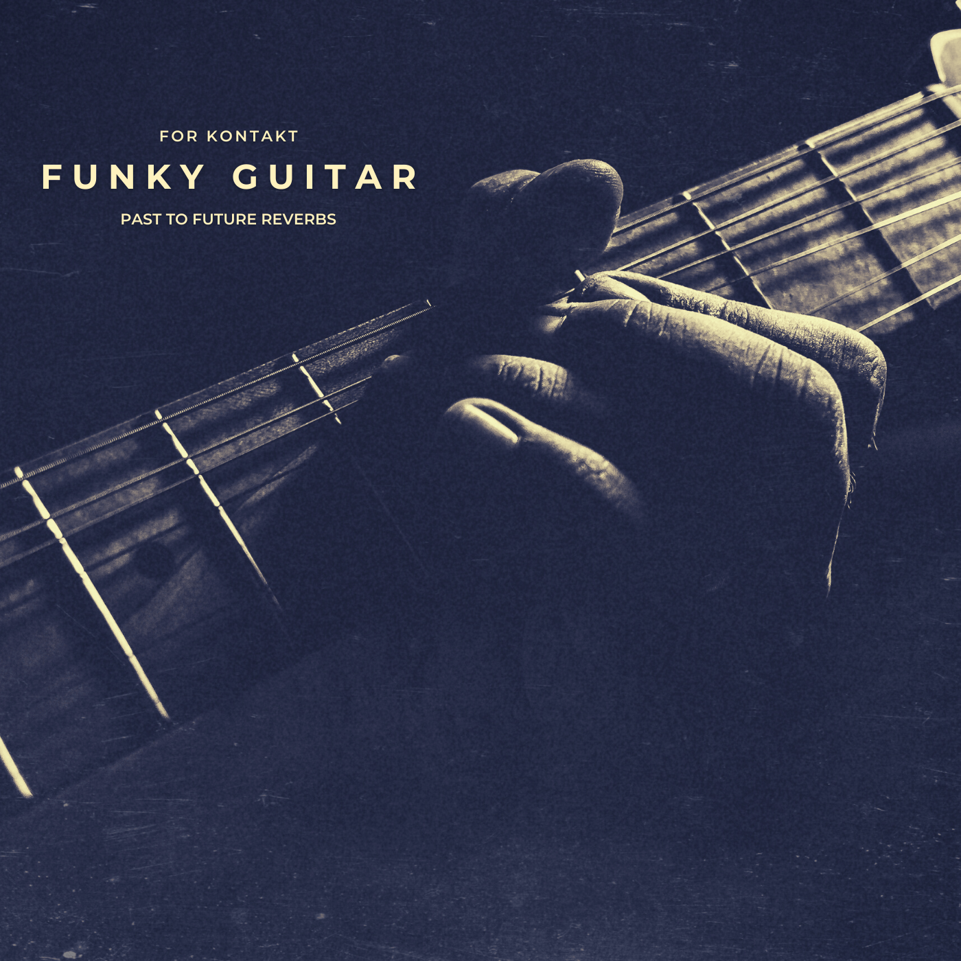 Past to Future Reverbs – Funky Guitar (KONTAKT)