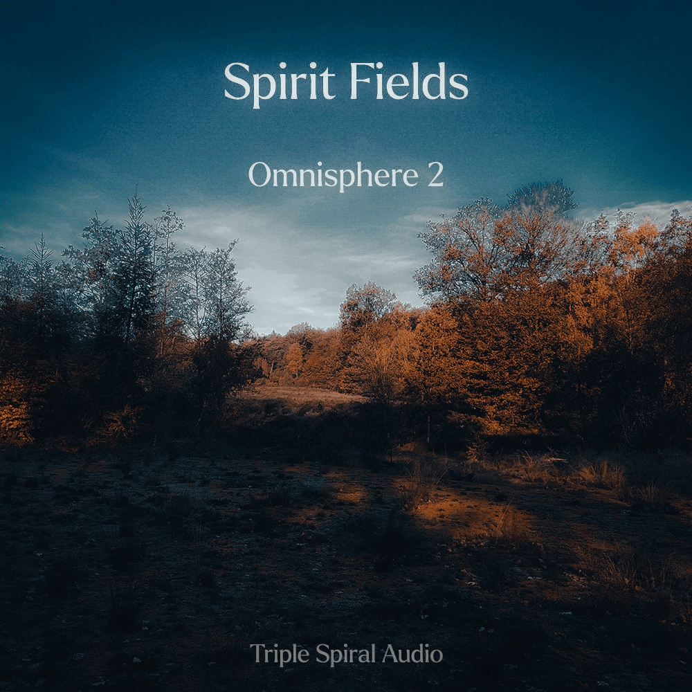 Triple Spiral Audio – Spirit Fields (OMNISPHERE 2)