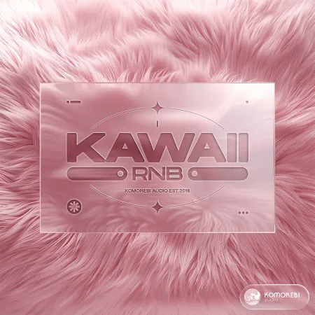 Komorebi Audio – Kawaii RNB (WAV)