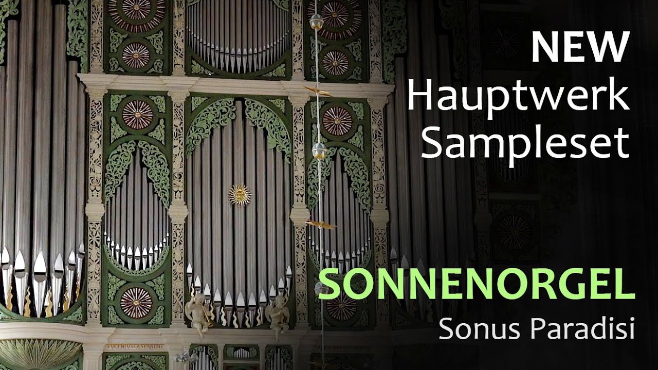 Sonus Paradisi – Goerlitz Sonnenorgel (HAUPTWERK)