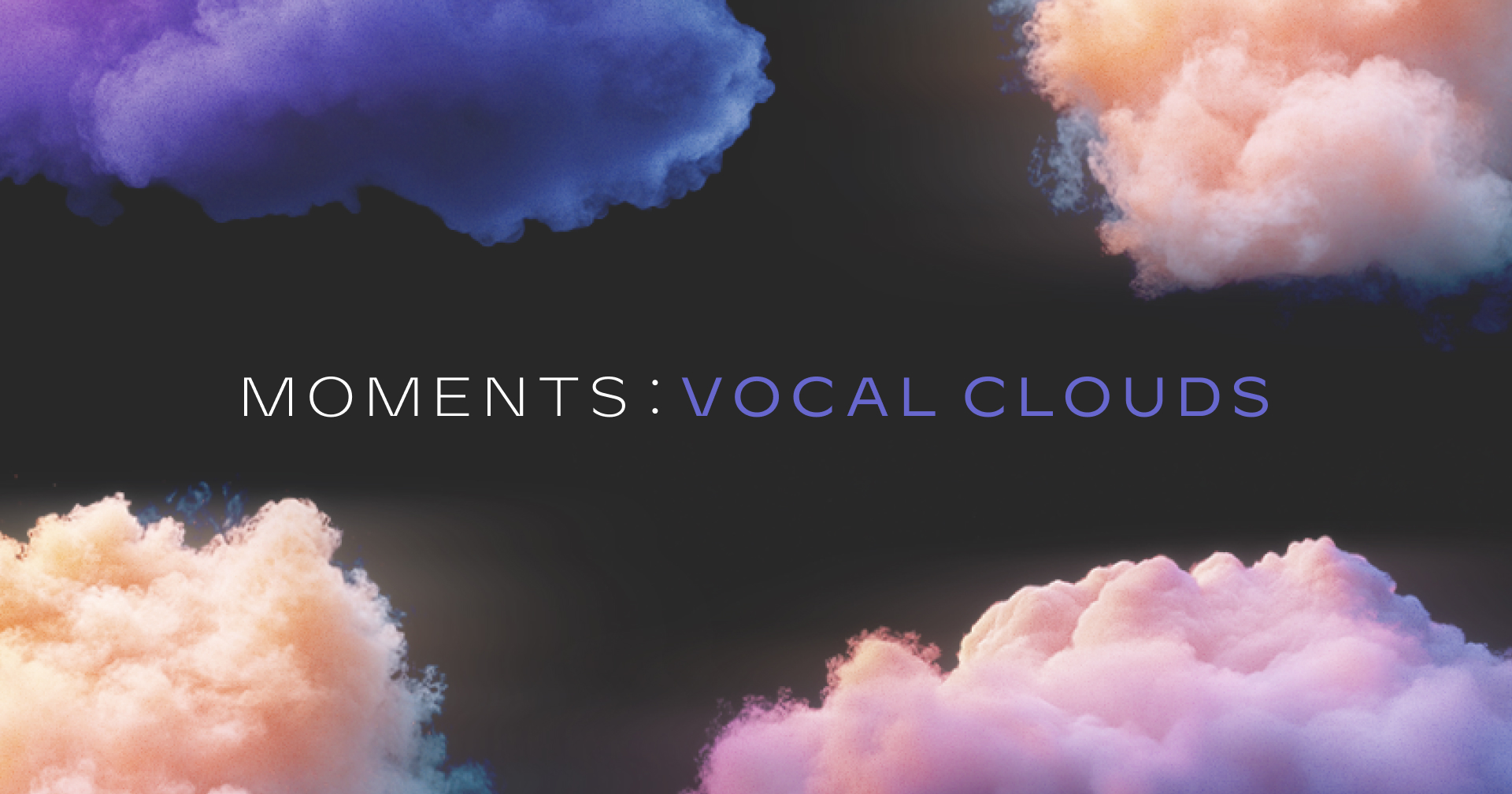 Moments Vocal Clouds KONTAKT