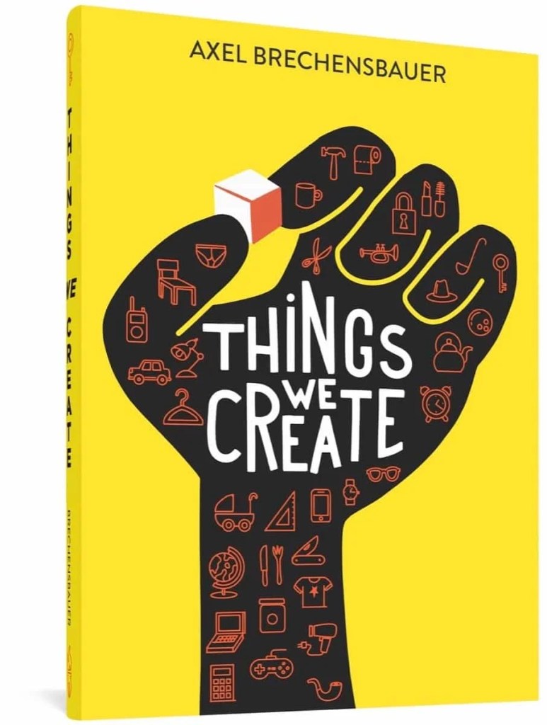We all live in a world of objects, yet we rarely stop to think about how and why they came to exist, why they look and feel the way they do, or what shapes our preferences and why we own and use the ones we do. In Things We Create, renowned concept designer, cartoonist, and sculptor Axel Brechensbauer pulls back the curtain and provides a visual guide to civilization's endless quest for the perfect human-made object.