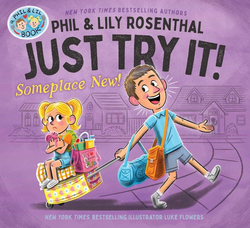 Phil Rosenthal and daughter Lily return with Just Try It!, a funny, heartwarming kids' book about bravery, broccoli fears, and the magic of trying new things.