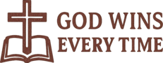God Wins Every Time