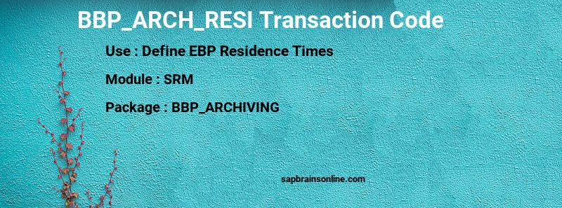 Usually, peach tree resin is purchased packaged. Bbp Arch Resi Sap Tcode For Define Ebp Residence Times