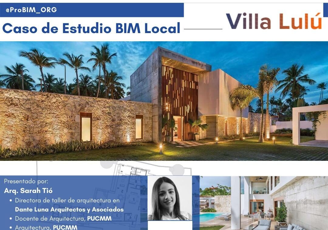 Sarah Tió presenting the Villa LULU BIM case study for ProBIM Dominicana in 2020.