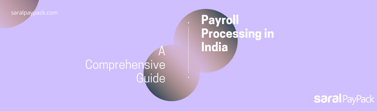  Payroll Processing in India 