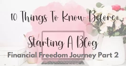 10 Things To Know Before Starting A Blog