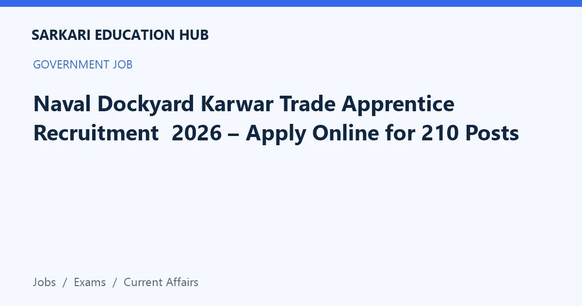 Article title card: Naval Dockyard Karwar Trade Apprentice Recruitment 2026 – Apply Online for 210 Posts