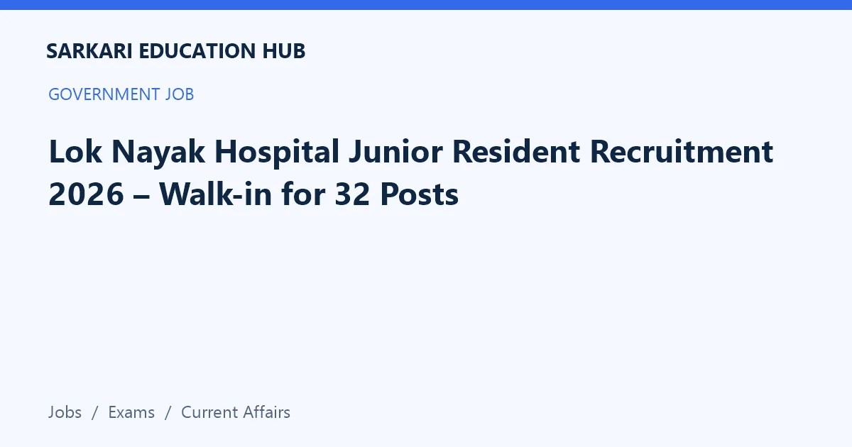 Article title card: Lok Nayak Hospital Junior Resident Recruitment 2026 – Walk-in for 32 Posts