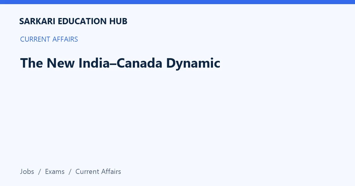 Article title card: The New India–Canada Dynamic