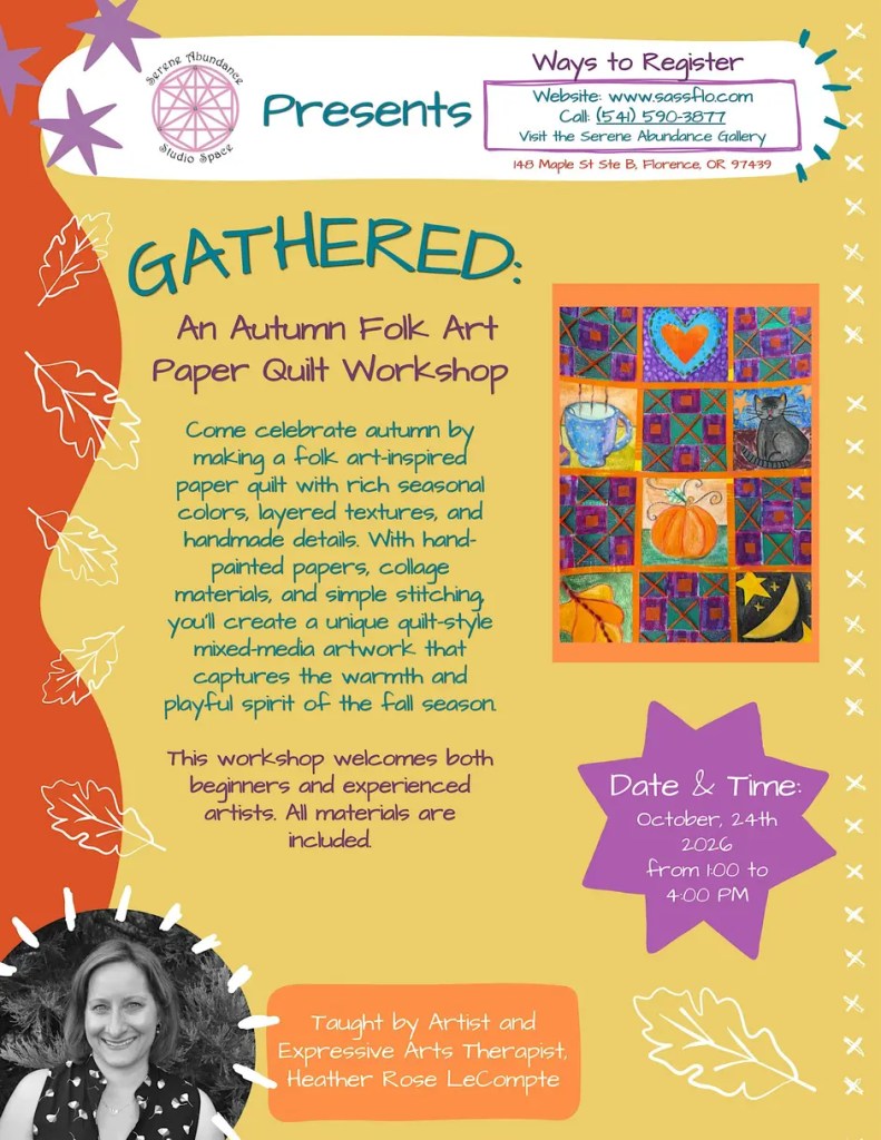 Promotional flyer for an Autumn Folk Art Paper Quilt Workshop titled 'GATHERED'. The flyer includes details about the workshop, such as the date of October 24th, 2026, from 1:00 to 4:00 PM, and highlights the project of creating a quilt-style artwork with various materials.