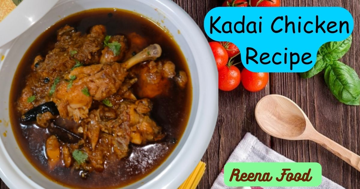 kadai chicken recipe