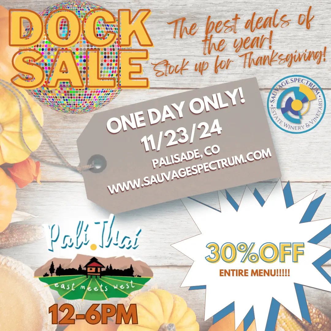 Colorful ad for a Dock Sale on 11/23/24 in Palisade, CO, at Sauvage Spectrum. One day only! and 30% off entire menu!!! featured. Event with Pali Thai food truck, 12-6PM. Autumn and Thanksgiving theme.