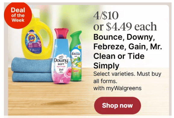 Walgreens Deal - Bounce, Downy, Febreze, Gain, Mr. Clean & Tide Simply — 4 for $10!