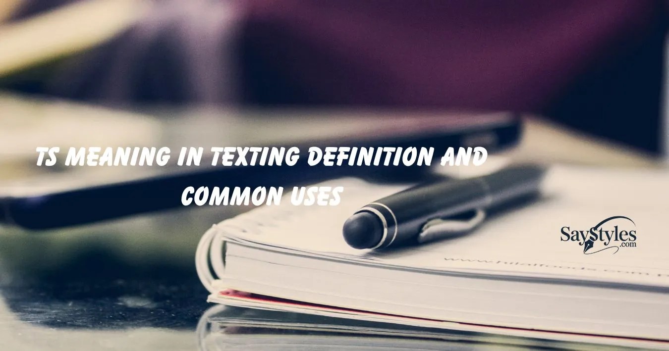 33+ ts meaning in texting definition and common uses [2025]