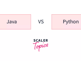Java Vs Python A Comprehensive Comparison Guide Scaler Topics