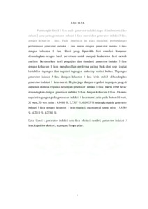 Motor induksi dengan spesifikasi tiga fasa 1,5 hp, 220/380 v, 50 hz, 1400 rpm dapat dioperasikan sebagai generator induksi (misg) dengan penambahan kapasitor . Studi Perbandingan Performansi Generator Induksi 1 Fasa Murni Dengan Generator Induksi 3 Fasa Dengan Keluaran 1 Fasa Eskripsi Universitas Andalas