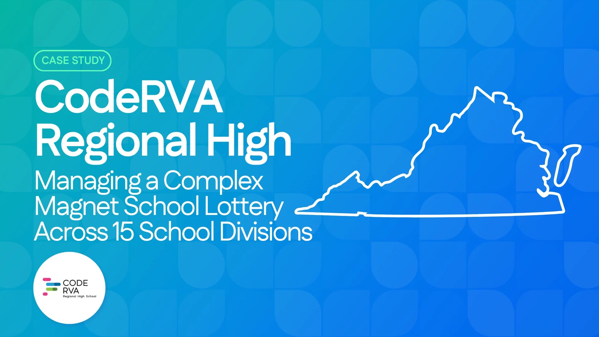 Case Study – CodeRVA Regional High School