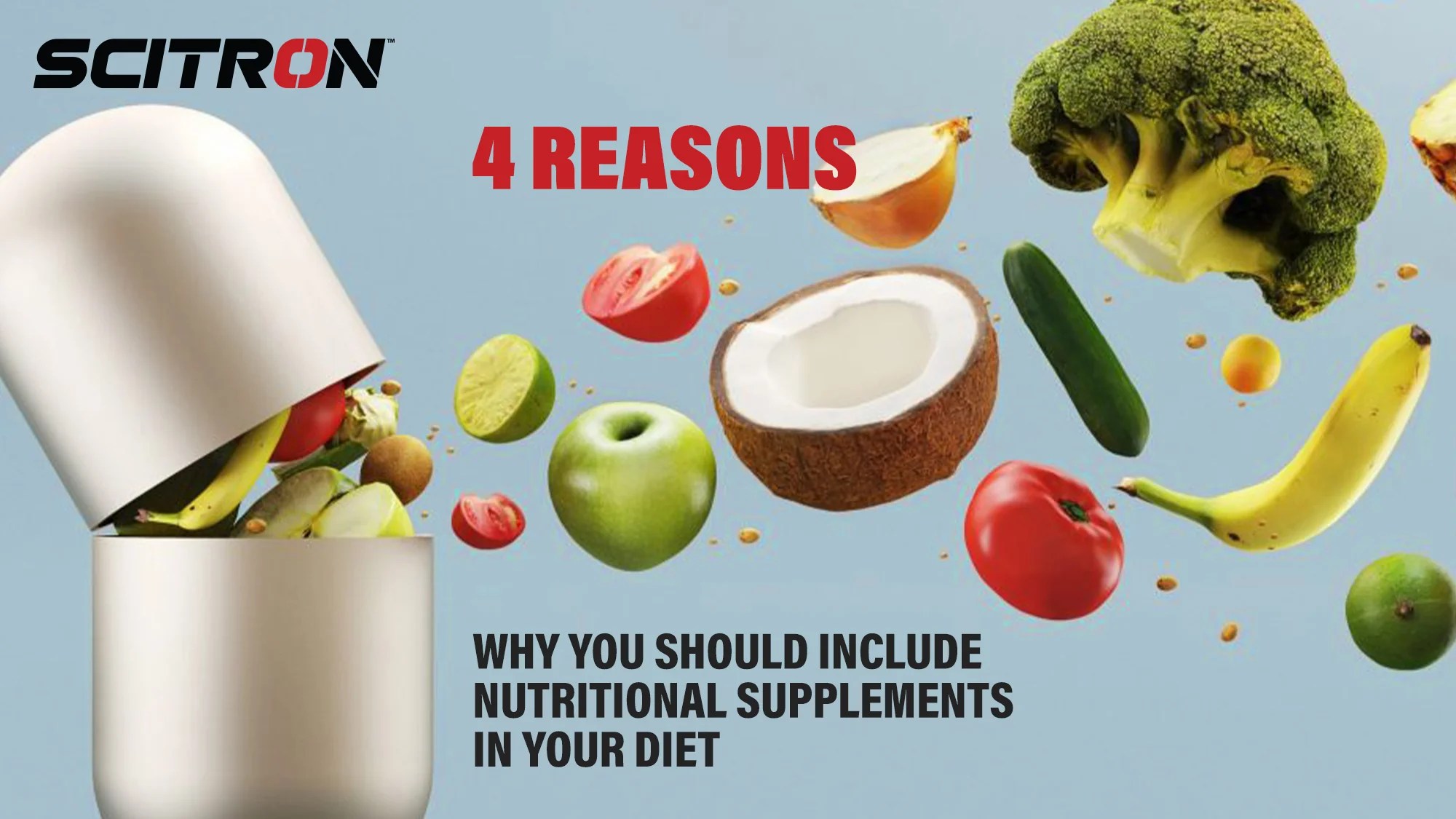 4 Reasons Why You Should Include Nutritional Supplements In Your Diet