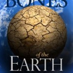 Six-sentence Sunday: The Bones of the Earth